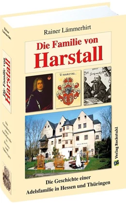 Abbildung von Lämmerhirt / Heimat- und Verkehrsvereins e. V. Mihla | Die Familie Harstall | 1. Auflage | 2017 | beck-shop.de