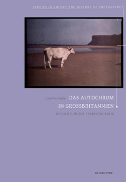 Abbildung von Fuchs | Das Autochrom in Großbritannien | 1. Auflage | 2017 | beck-shop.de