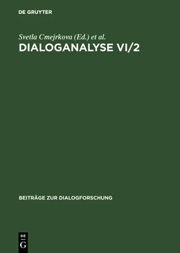 Abbildung von Cmejrkova / Hoffmannová | Dialoganalyse VI/2 | 1. Auflage | 2017 | beck-shop.de