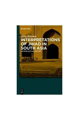Abbildung von Rahman | Interpretations of Jihad in South Asia | 1. Auflage | 2018 | beck-shop.de