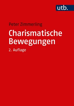 Abbildung von Zimmerling | Charismatische Bewegungen | 2. Auflage | 2018 | beck-shop.de