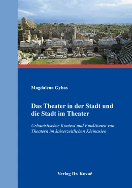Abbildung von Gybas | Das Theater in der Stadt und die Stadt im Theater | 1. Auflage | 2018 | 69 | beck-shop.de
