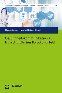 Abbildung von Lampert / Grimm (Hrsg,) | Gesundheitskommunikation als transdisziplinäres Forschungsfeld | 1. Auflage | 2017 | 17 | beck-shop.de