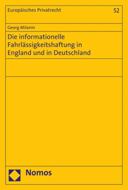 Abbildung von Milanin | Die informationelle Fahrlässigkeitshaftung in England und in Deutschland | 1. Auflage | 2017 | 52 | beck-shop.de