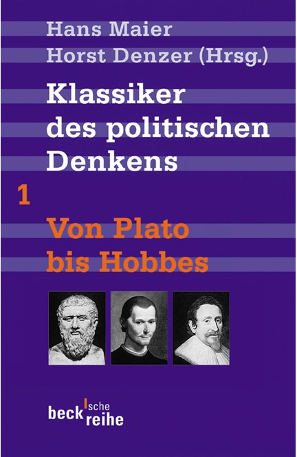 Cover: , Klassiker des politischen Denkens Band I: Von Plato bis Thomas Hobbes