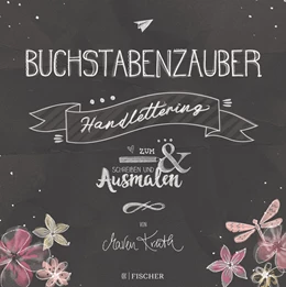 Abbildung von Kruth | Buchstabenzauber - Handlettering: Zum Schreiben und Ausmalen | 1. Auflage | 2018 | beck-shop.de
