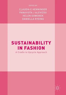 Abbildung von Henninger / Alevizou | Sustainability in Fashion | 1. Auflage | 2017 | beck-shop.de