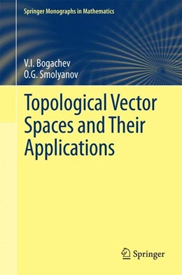 Abbildung von Bogachev / Smolyanov | Topological Vector Spaces and Their Applications | 1. Auflage | 2017 | beck-shop.de