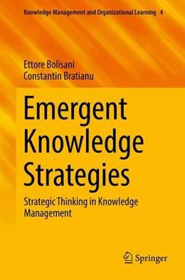 Abbildung von Bolisani / Bratianu | Emergent Knowledge Strategies | 1. Auflage | 2017 | beck-shop.de