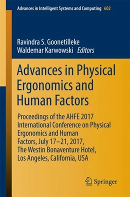 Abbildung von Goonetilleke / Karwowski | Advances in Physical Ergonomics and Human Factors | 1. Auflage | 2017 | beck-shop.de