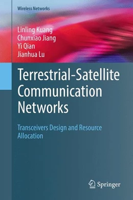 Abbildung von Kuang / Jiang | Terrestrial-Satellite Communication Networks | 1. Auflage | 2017 | beck-shop.de