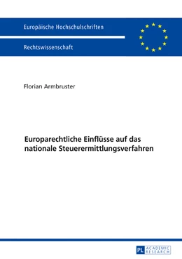 Abbildung von Armbruster | Europarechtliche Einflüsse auf das nationale Steuerermittlungsverfahren | 1. Auflage | 2017 | beck-shop.de
