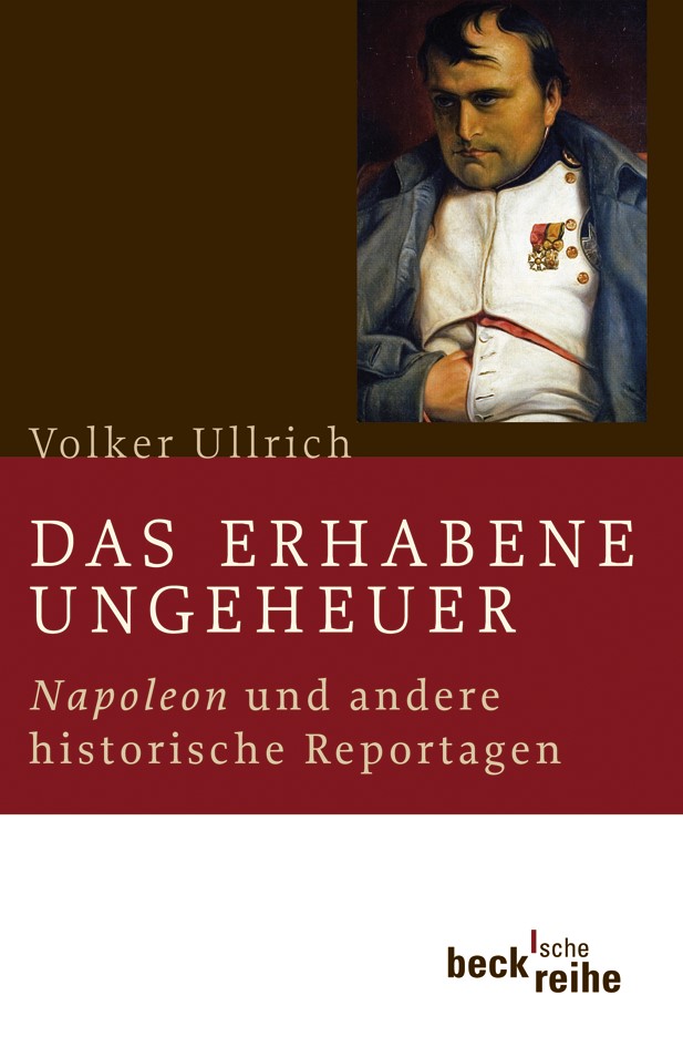 Cover: Ullrich, Volker, Das erhabene Ungeheuer