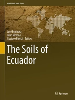 Abbildung von Espinosa / Moreno | The Soils of Ecuador | 1. Auflage | 2017 | beck-shop.de