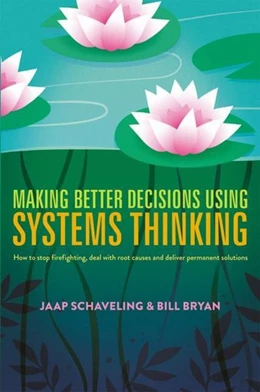 Abbildung von Schaveling / Bryan | Making Better Decisions Using Systems Thinking | 1. Auflage | 2017 | beck-shop.de