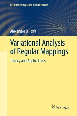 Abbildung von Ioffe | Variational Analysis of Regular Mappings | 1. Auflage | 2017 | beck-shop.de