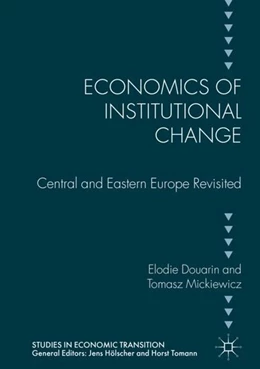 Abbildung von Douarin / Mickiewicz | Economics of Institutional Change | 3. Auflage | 2017 | beck-shop.de