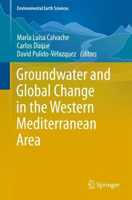 Abbildung von Calvache / Duque | Groundwater and Global Change in the Western Mediterranean Area | 1. Auflage | 2017 | beck-shop.de