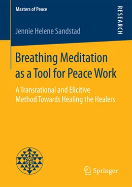 Abbildung von Sandstad | Breathing Meditation as a Tool for Peace Work | 1. Auflage | 2017 | beck-shop.de