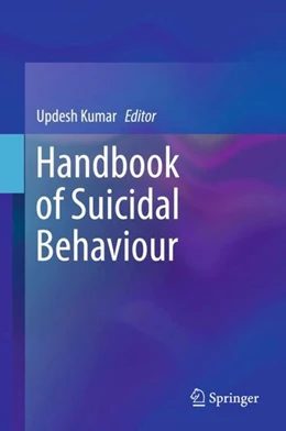 Abbildung von Kumar | Handbook of Suicidal Behaviour | 1. Auflage | 2017 | beck-shop.de