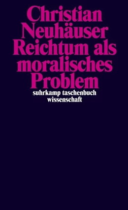 Abbildung von Neuhäuser | Reichtum als moralisches Problem | 1. Auflage | 2018 | beck-shop.de