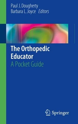 Abbildung von Dougherty / Joyce | The Orthopedic Educator | 1. Auflage | 2017 | beck-shop.de