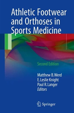 Abbildung von Werd / Knight | Athletic Footwear and Orthoses in Sports Medicine | 2. Auflage | 2017 | beck-shop.de