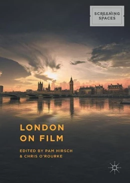 Abbildung von Hirsch / O'Rourke | London on Film | 1. Auflage | 2017 | beck-shop.de