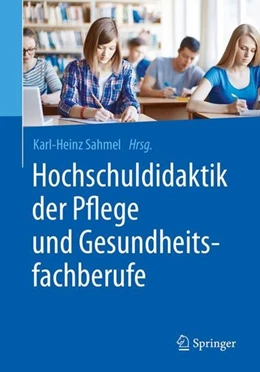 Abbildung von Sahmel | Hochschuldidaktik der Pflege und Gesundheitsfachberufe | 1. Auflage | 2017 | beck-shop.de