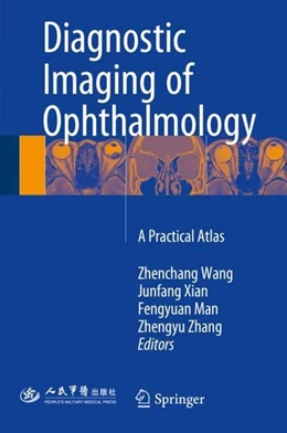 Abbildung von Wang / Xian | Diagnostic Imaging of Ophthalmology | 1. Auflage | 2017 | beck-shop.de