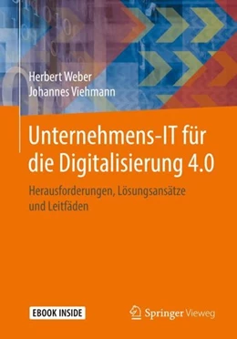 Abbildung von Weber / Viehmann | Unternehmens-IT für die Digitalisierung 4.0 | 1. Auflage | 2017 | beck-shop.de