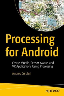 Abbildung von Colubri | Processing for Android | 1. Auflage | 2017 | beck-shop.de