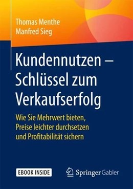 Abbildung von Menthe / Sieg | Kundennutzen - Schlüssel zum Verkaufserfolg | 1. Auflage | 2017 | beck-shop.de