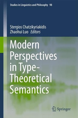 Abbildung von Chatzikyriakidis / Luo | Modern Perspectives in Type-Theoretical Semantics | 1. Auflage | 2017 | beck-shop.de