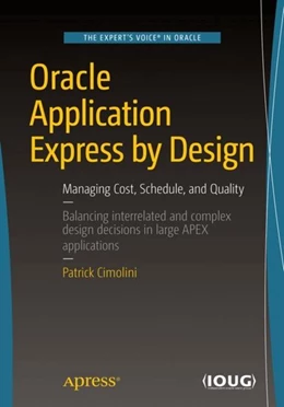 Abbildung von Cimolini | Oracle Application Express by Design | 1. Auflage | 2017 | beck-shop.de