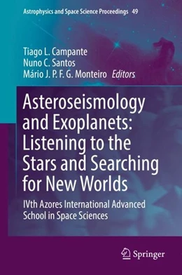 Abbildung von Campante / Santos | Asteroseismology and Exoplanets: Listening to the Stars and Searching for New Worlds | 1. Auflage | 2017 | beck-shop.de
