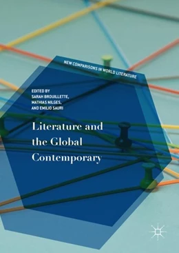 Abbildung von Brouillette / Nilges | Literature and the Global Contemporary | 1. Auflage | 2017 | beck-shop.de