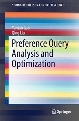 Abbildung von Gao / Liu | Preference Query Analysis and Optimization | 1. Auflage | 2017 | beck-shop.de