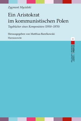 Abbildung von Mycielski | Ein Aristokrat im kommunistischen Polen | 1. Auflage | 2017 | beck-shop.de