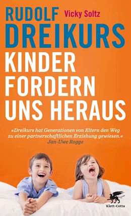 Abbildung von Dreikurs / Soltz | Kinder fordern uns heraus | 3. Auflage | 2018 | beck-shop.de