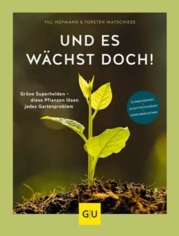 Abbildung von Matschiess / Hofmann | Und es wächst doch! | 1. Auflage | 2018 | beck-shop.de