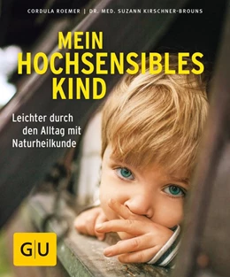 Abbildung von Kirschner-Brouns / Roemer | Mein hochsensibles Kind | 1. Auflage | 2018 | beck-shop.de