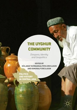 Abbildung von Kurmangaliyeva Ercilasun / Ercilasun | The Uyghur Community | 1. Auflage | 2017 | beck-shop.de