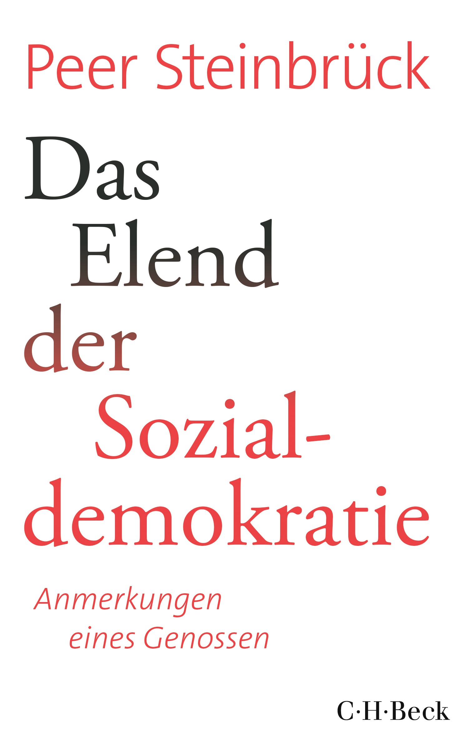 Cover: Steinbrück, Peer, Das Elend der Sozialdemokratie