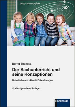 Abbildung von Thomas | Der Sachunterricht und seine Konzeptionen | 5. Auflage | 2017 | beck-shop.de
