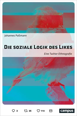 Abbildung von Paßmann | Die soziale Logik des Likes | 1. Auflage | 2018 | beck-shop.de