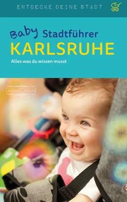 Abbildung von MacMillian | Baby-Stadtführer Karlsruhe | 1. Auflage | 2024 | beck-shop.de