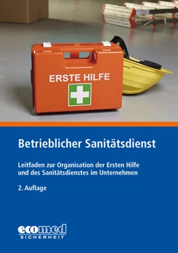 Abbildung von Schmitt | Betrieblicher Sanitätsdienst | 2. Auflage | 2017 | beck-shop.de