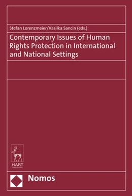 Abbildung von Lorenzmeier / Sancin (Hrsg.) | Contemporary Issues of Human Rights Protection in International and National Settings | 1. Auflage | 2018 | beck-shop.de