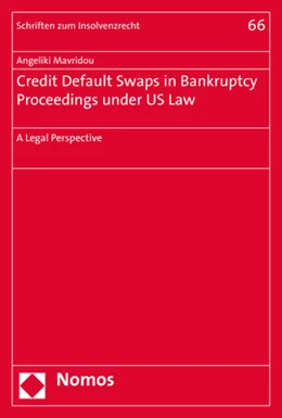 Abbildung von Mavridou | Credit Default Swaps in Bankruptcy Proceedings under US Law | 1. Auflage | 2017 | 66 | beck-shop.de